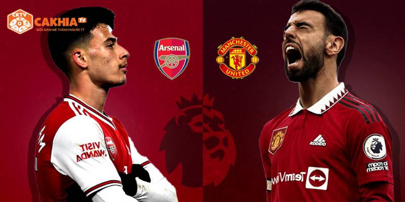 Manchester United Vs Arsenal - Cuộc Đại Chiến Hấp Dẫn Nhất Vòng 1 Ngoại Hạng Anh 2 Nhận định bóng đá chuyên sâu về cặp trận Manchester United vs Arsenal