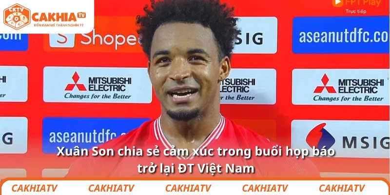 Xuân Son tái xuất ĐT Việt Nam sau 10 tháng dưỡng thương 2 Xuân Son chia sẻ cảm xúc trong buổi họp báo trở lại ĐT Việt Nam