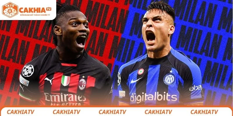 Nhận định chi tiết tình hình lực lượng 2 đội bóng AC Milan vs Inter Milan