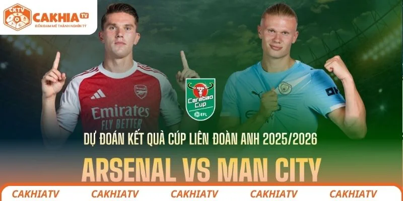 Nhận định chi tiết tình hình lực lượng 2 đội bóng Arsenal vs Man City